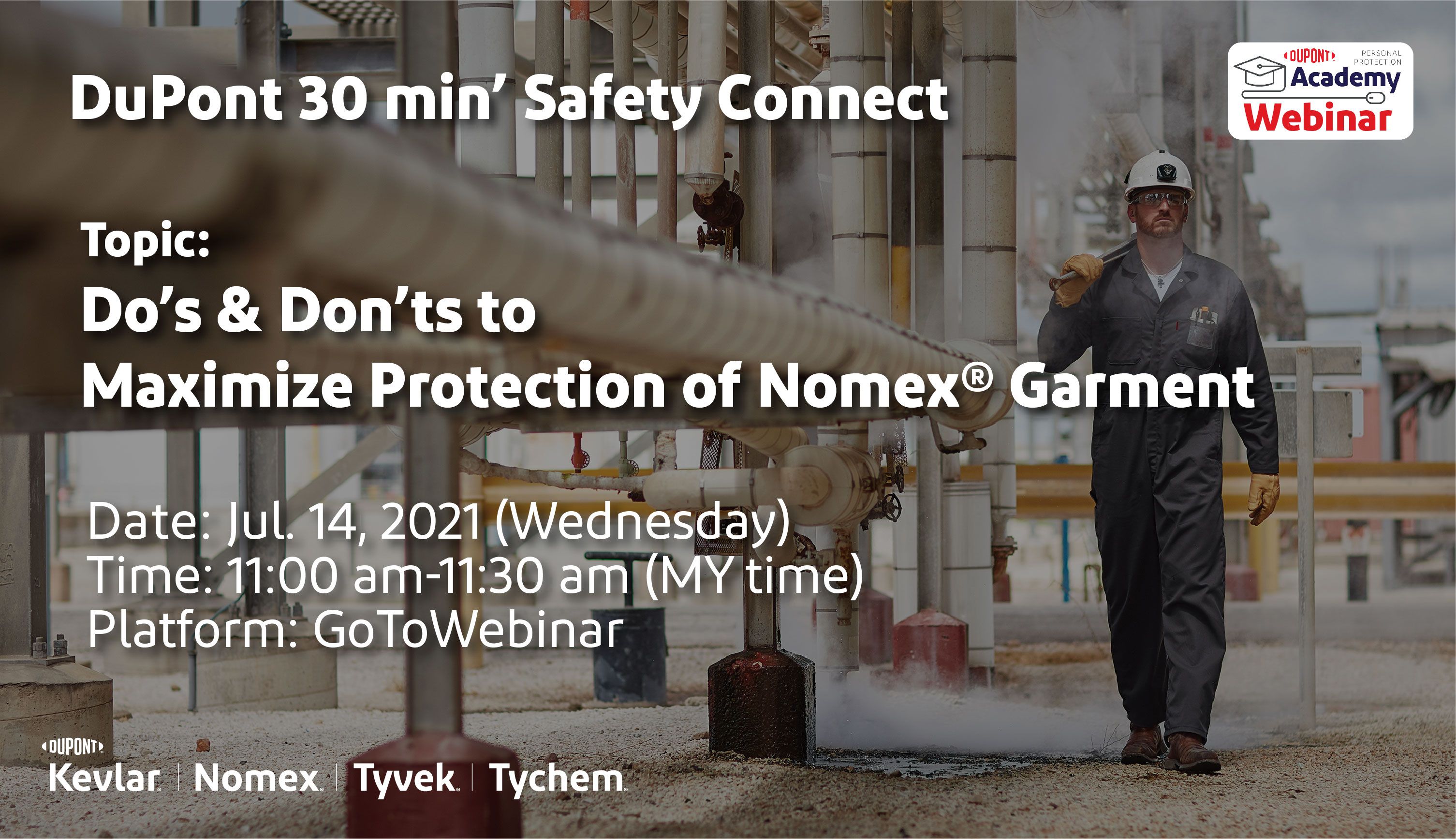 DuPont 30 min' Safety Connect: Do’s & Don’ts to Maximize Protection of Nomex® Garment